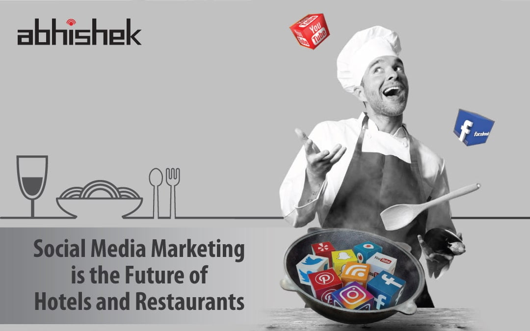 Social Media Marketing is The Future of Hotel & Restaurants